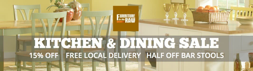 Furniture in the Raw Dining Sale